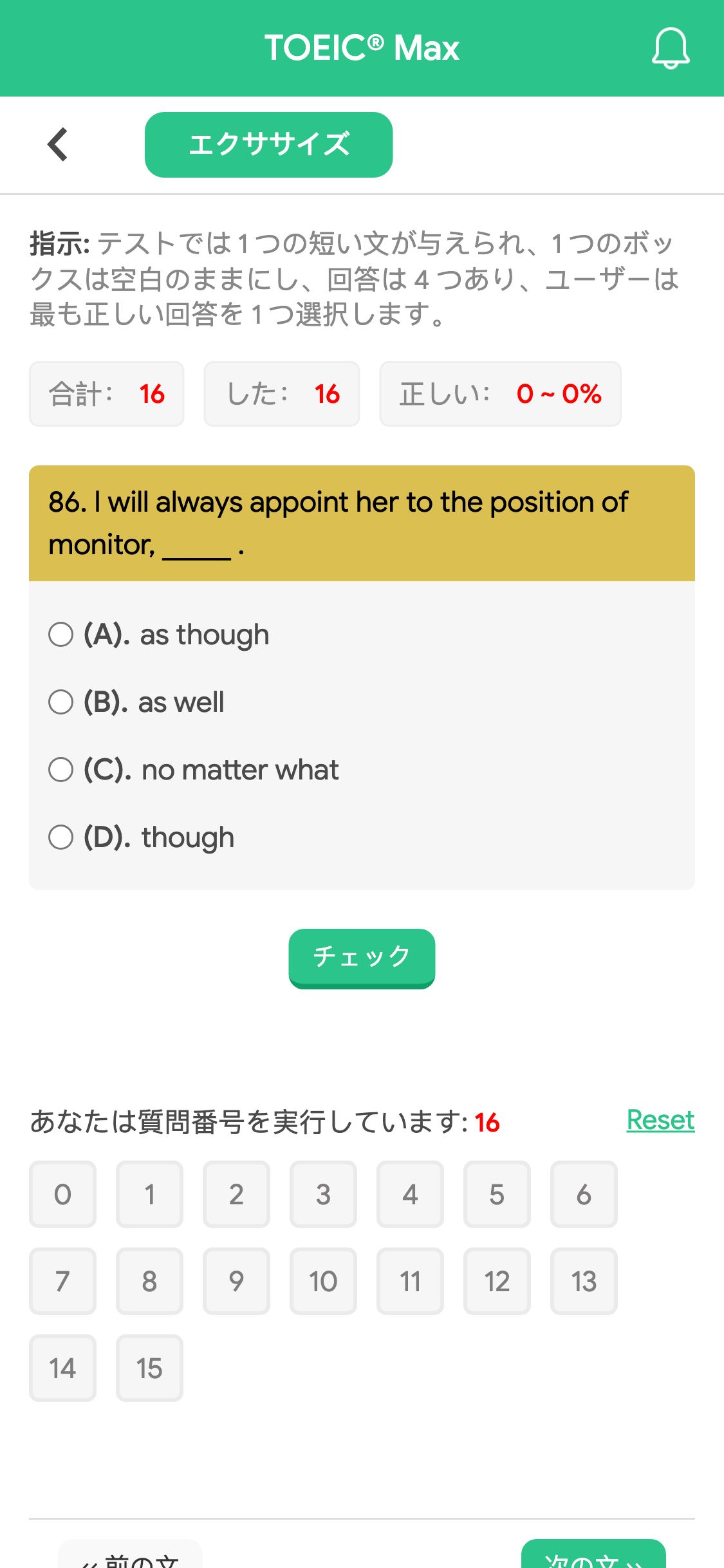 86. I will always appoint her to the position of monitor, _____ .