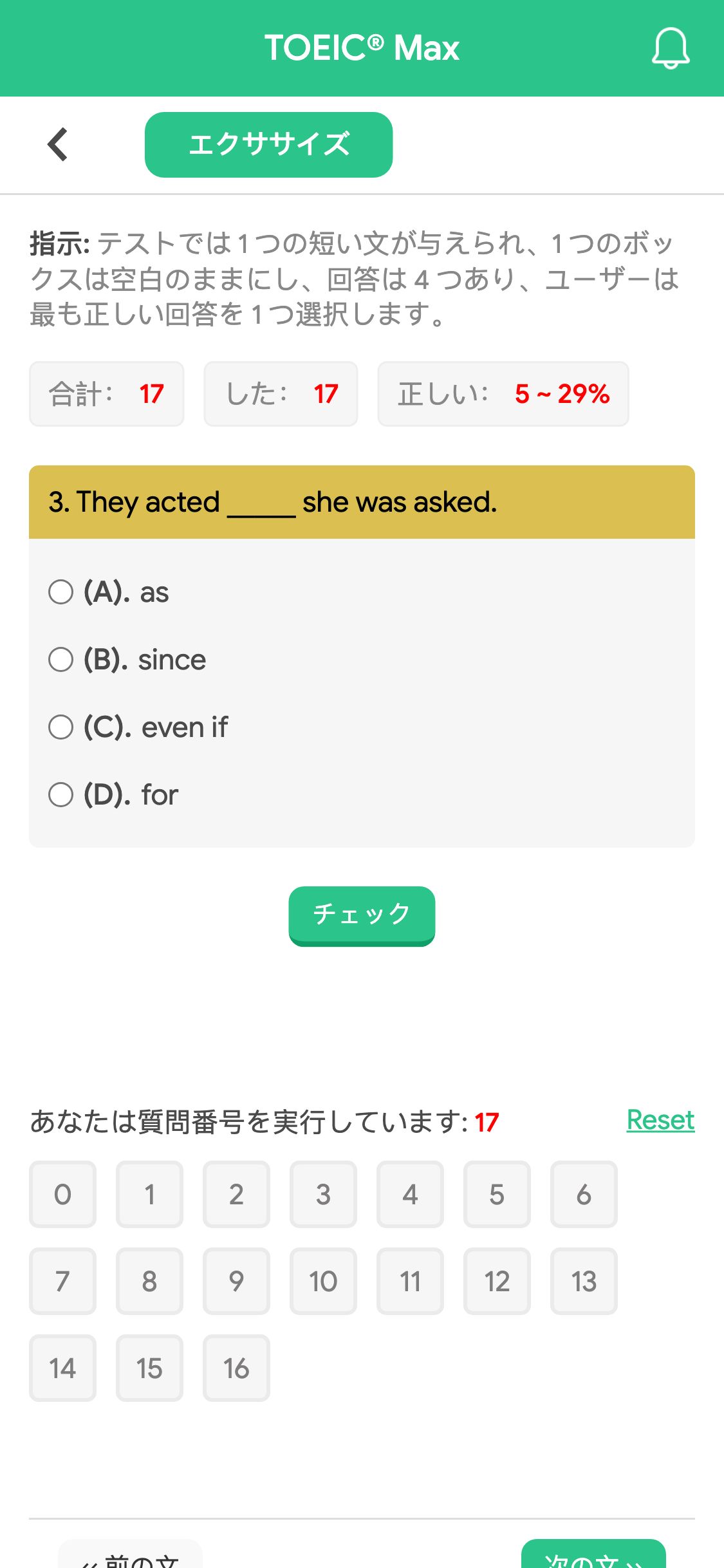 3. They acted _____ she was asked.