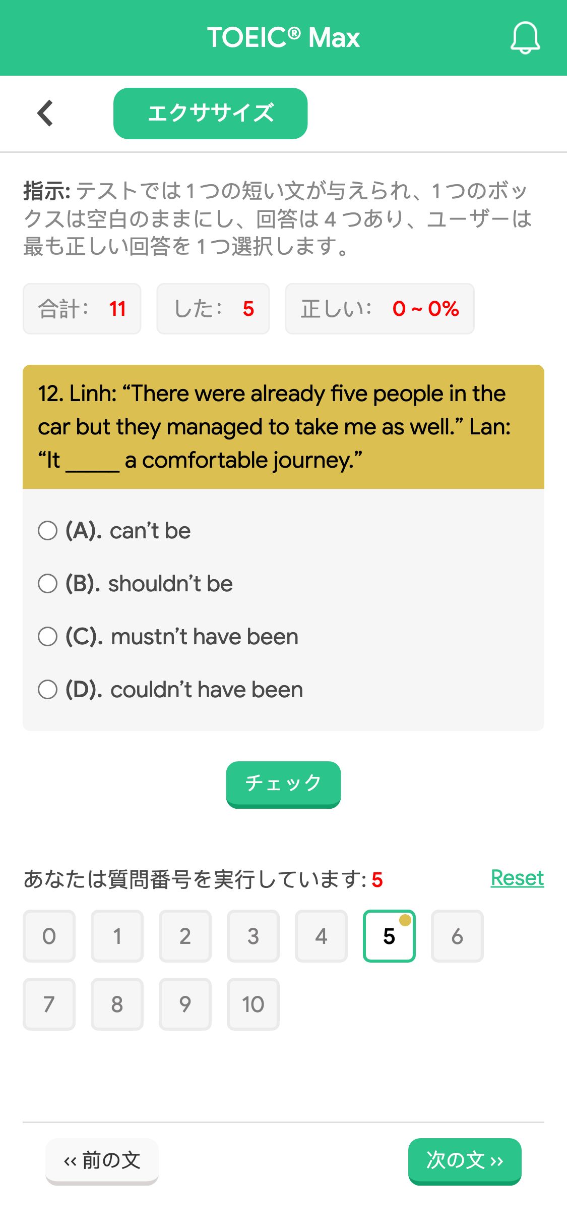 12. Linh: “There were already five people in the car but they managed to take me as well.” Lan: “It _____ a comfortable journey.”