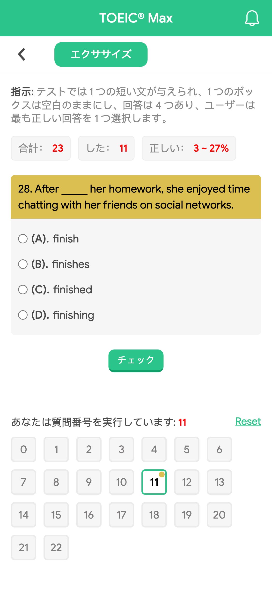 28. After _____ her homework, she enjoyed time chatting with her friends on social networks.