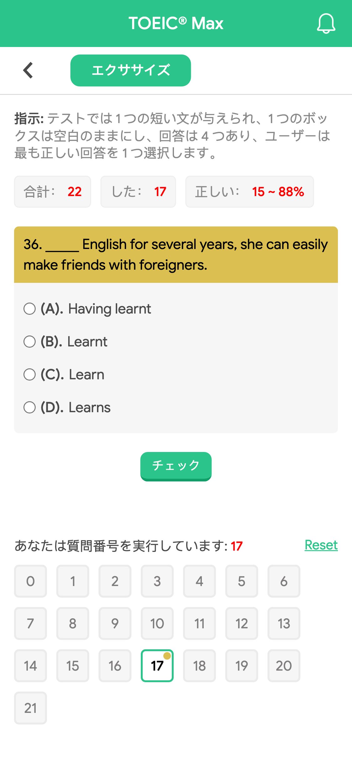 36. _____ English for several years, she can easily make friends with foreigners.