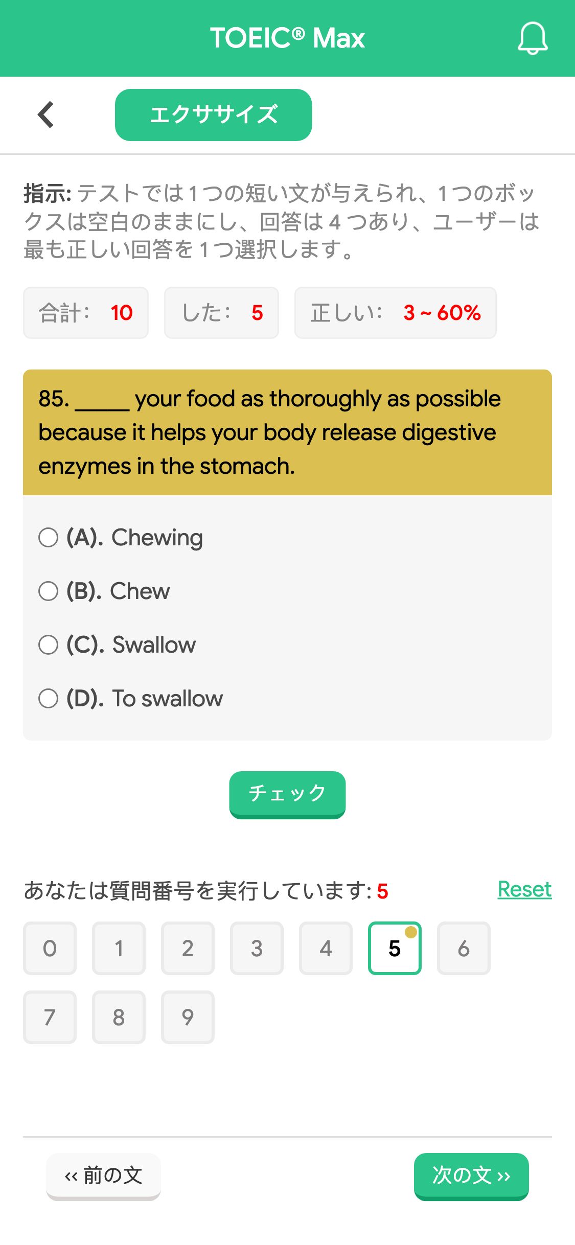 85. _____ your food as thoroughly as possible because it helps your body release digestive enzymes in the stomach.