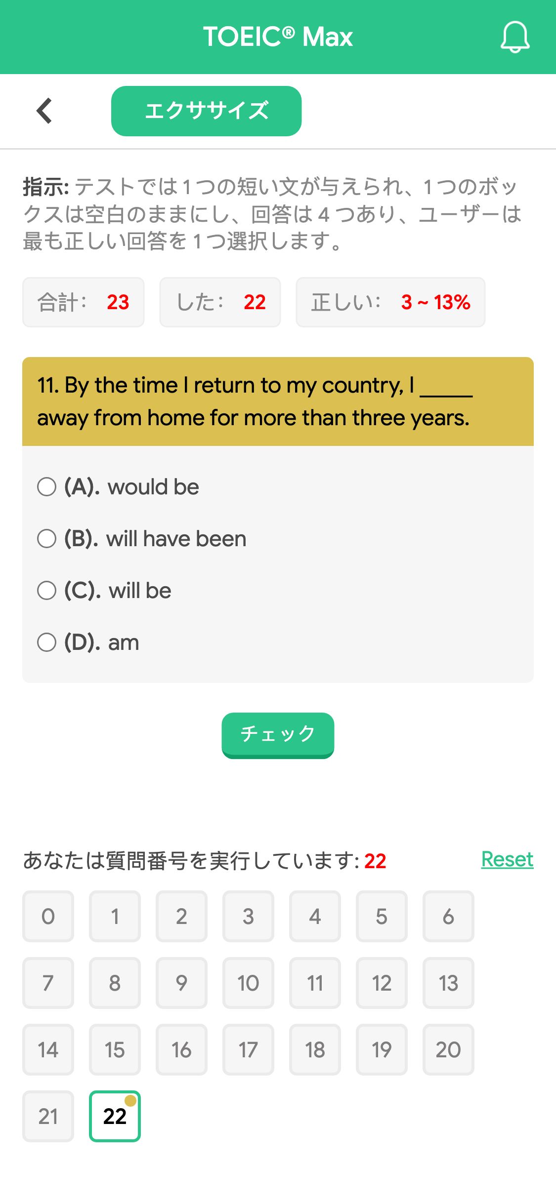11. By the time I return to my country, I _____ away from home for more than three years.
